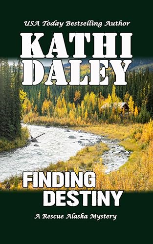 Finding Destiny (2024) by Kathi Daley