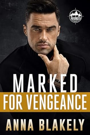 Marked for Vengeance (2024) by Anna Blakely