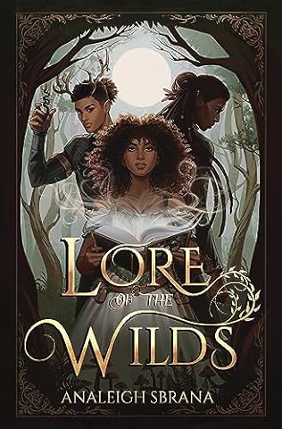 Lore of the Wilds (2024) by Analeigh Sbrana