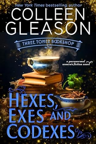 Hexes, Exes and Codexes (2024) by Colleen Gleason