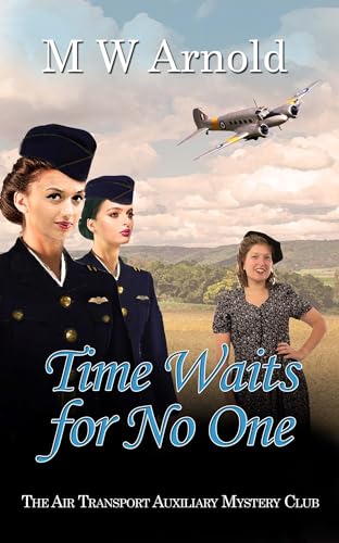 Time Waits for No One (2024) by M W Arnold