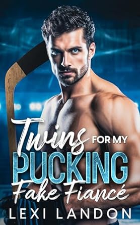 Twins For My Pucking Fake Fiance (2023)by Lexi Landon