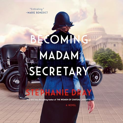 AudioBook - Becoming Madam Secretary (2024)by Stephanie Dray