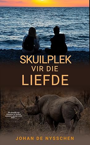 Skuilplek vir die Liefde (Afrikaans Edition) (2014) by Johan de Nysschen