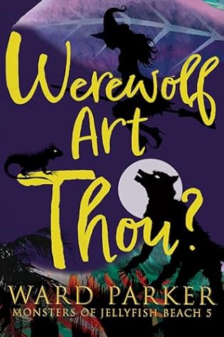 Werewolf Art Thou? (2024) by Ward Parker