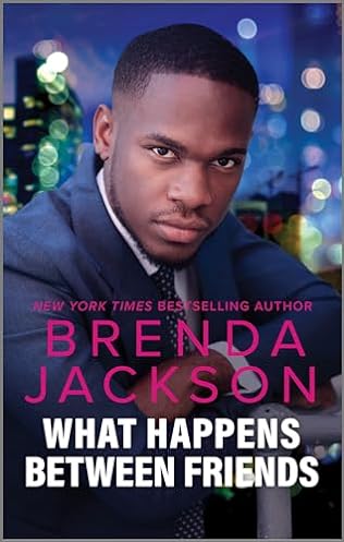 What Happens Between Friends (2024) by Brenda Jackson