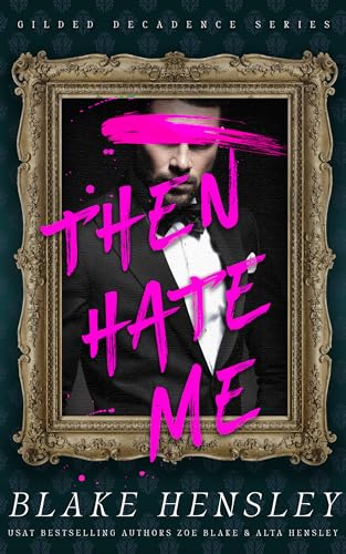 Then Hate Me (2024) by Blake Hensley