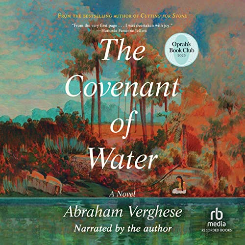 AudioBook - The Covenant of Water (2023)by Abraham Verghese