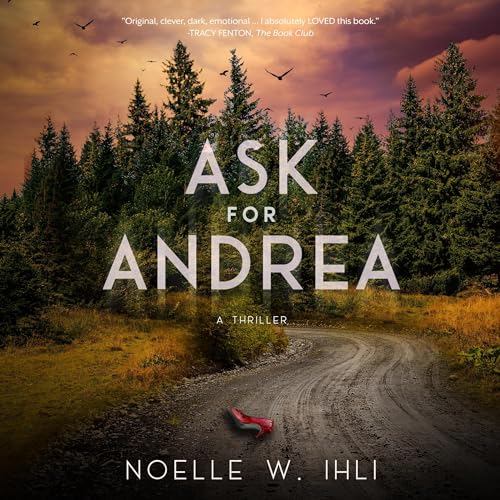 AudioBook - Ask for Andrea (2022)by Noelle West Ihli