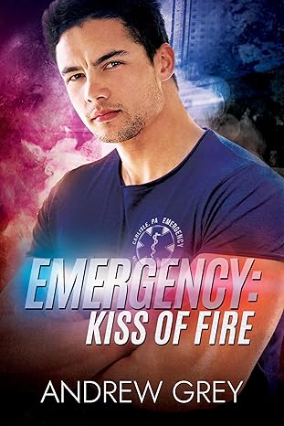 Emergency: Kiss of Fire (2023)by Andrew Grey