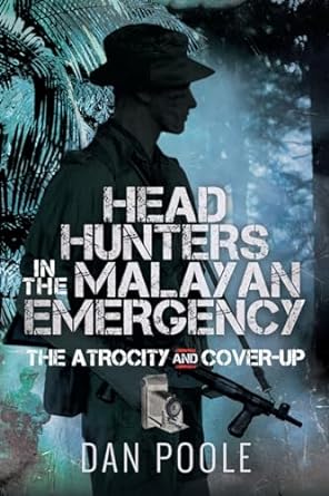 Head Hunters in the Malayan Emergency (2023)by Dan Poole