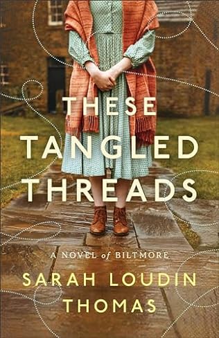 These Tangled Threads (2024) by Sarah Loudin Thomas