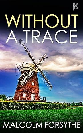 WITHOUT A TRACE (2023)by Malcolm Forsythe