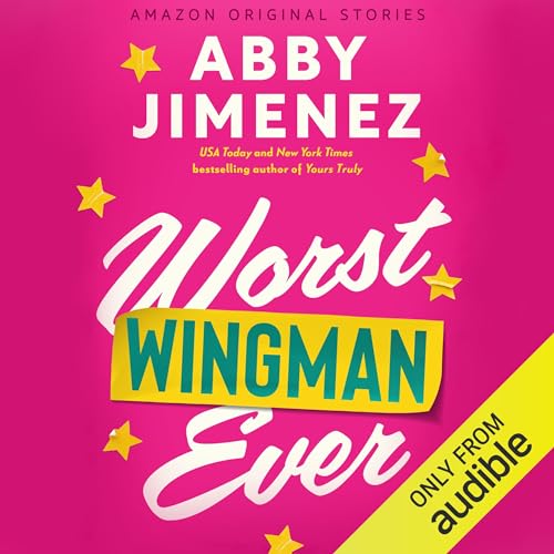 AudioBook - Worst Wingman Ever(2024)By Abby Jimenez