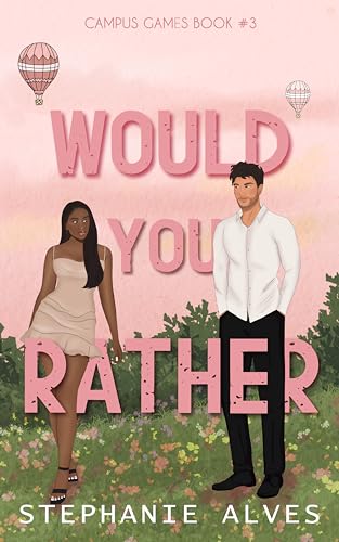 Would You Rather (2024)by Stephanie Alves