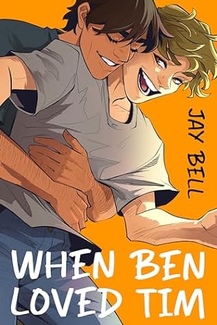 When Ben Loved Tim (2024)by Jay Bell