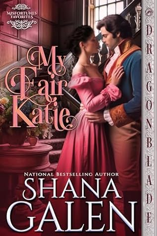 My Fair Katie (2024)by Shana Galen