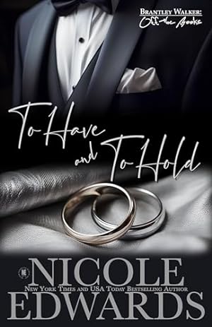 To Have and To Hold (2024)by Nicole Edwards