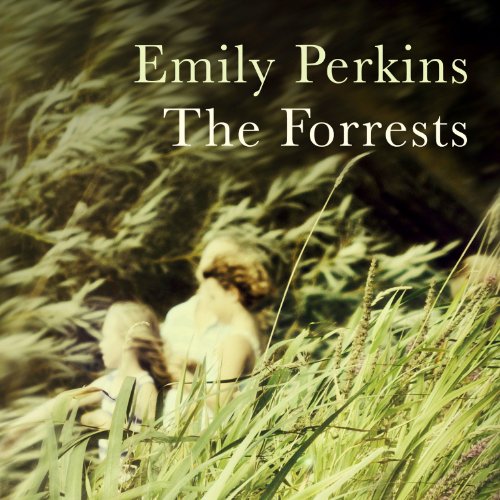 AudioBook - The Forrests (2013)by Emily Perkins