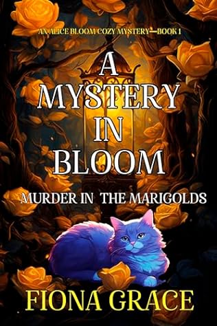 A Mystery in Bloom: Murder in the Marigolds (2024) by Fiona Grace