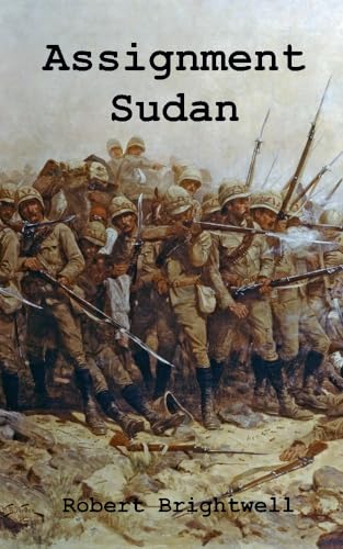 Assignment Sudan (2024) by Robert Brightwell