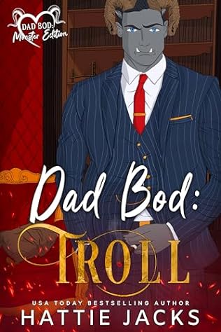 Dad Bod: Troll (2024) by Hattie Jacks