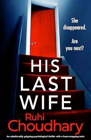 His Last Wife (2024) by Ruhi Choudhary