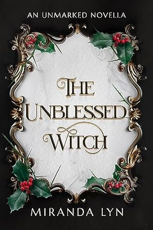 The Unblessed Witch (2023) by Miranda Lyn