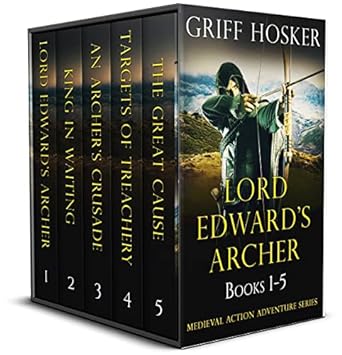 THE LORD EDWARD'S ARCHER BOX SET 1-5 five gripping historical fiction novels (2023)by Griff Hosker