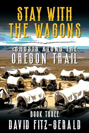 Stay with the Wagons (2024)by David Fitz-Gerald