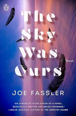 The Sky Was Ours (2024) by Joe Fassler