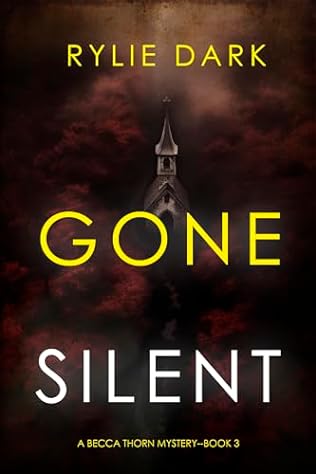 Gone Silent (2024) by Rylie Dark