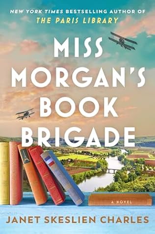 Miss Morgan's Book Brigade (2024)by Janet Skeslien Charles