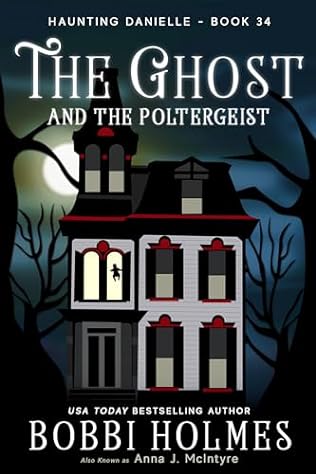 The Ghost and the Poltergeist (2024)by Bobbi Holmes