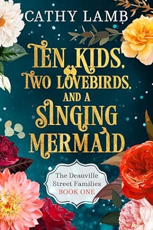 Ten Kids, Two Lovebirds, and a Singing Mermaid (2024)by Cathy Lamb