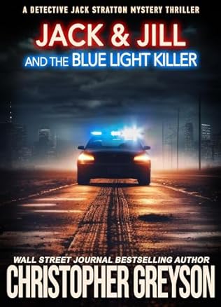 Jack & Jill and the Blue Light Killer(2024)by Christopher Greyson