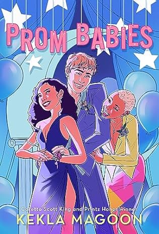 Prom Babies (2024)by Kekla Magoon