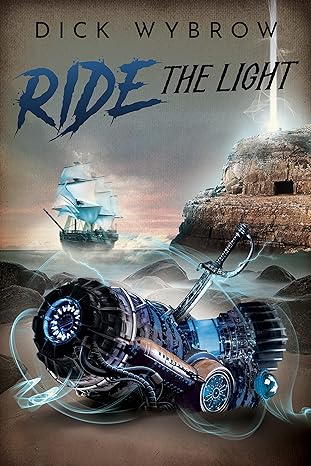 Ride the Light (2022)by Dick Wybrow