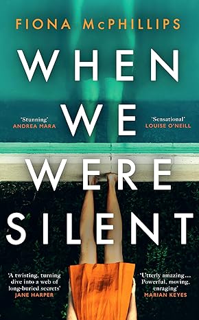 When We Were Silent(2024)by Fiona McPhillips