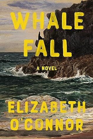 Whale Fall (2024)by Elizabeth O'Connor