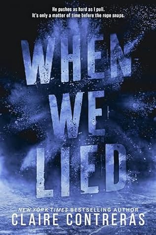 When We Lied (2024)by Claire Contreras