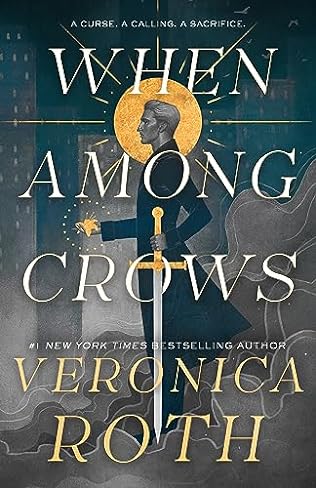 When Among Crows (2024) by Veronica Roth