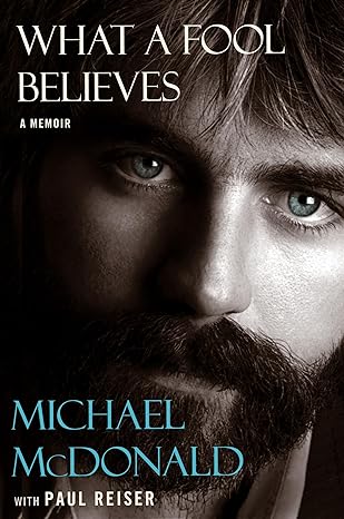 What a Fool Believes: A Memoir (2024)by Michael McDonald, Paul Reiser