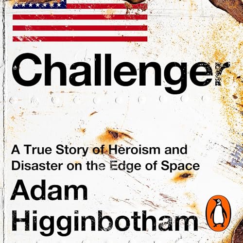 AudioBook - Challenger (2024)by Adam Higginbotham