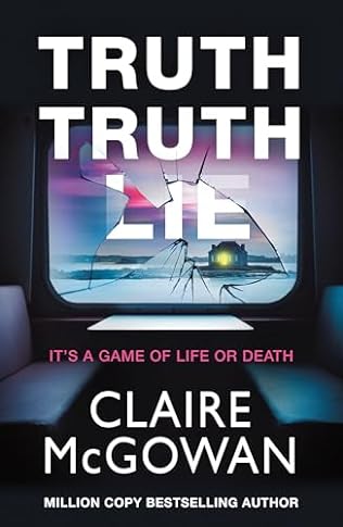 Truth Truth Lie (2024) by Claire McGowan