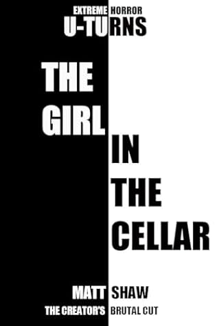 The Girl in the Cellar (2024)by Aron Beauregard and Matt Shaw