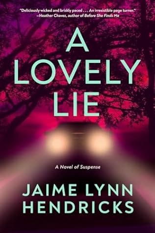 A Lovely Lie (2024)by Jaime Lynn Hendricks