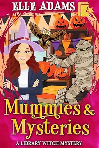 Mummies & Mysteries (2024)by Elle Adams