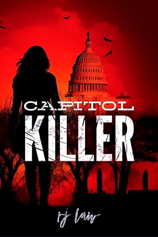 CAPITOL KILLER (2023)by RJ Law