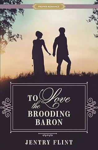 To Love the Brooding Baron (2024)by Jentry Flint